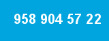 958 904 57 22 958 904 57 22